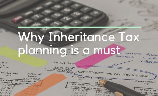 Why Inheritance Tax planning is a must